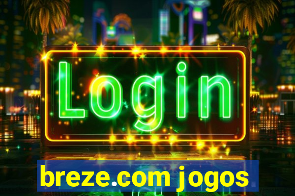 breze.com jogos